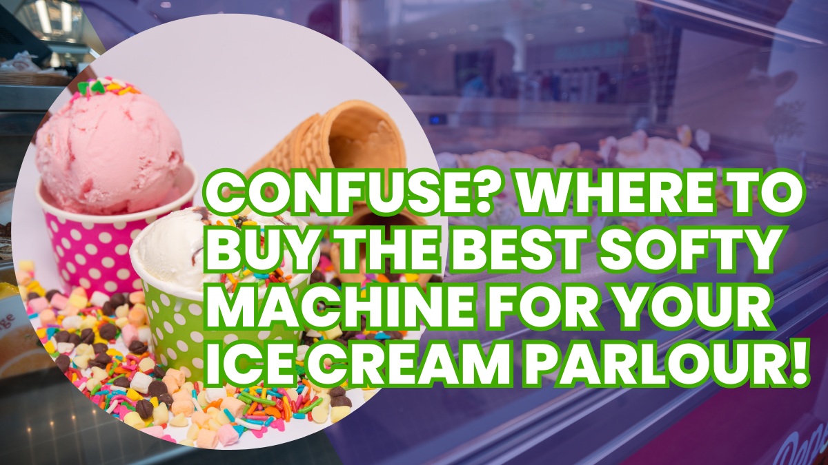 <p><strong>Confuse? Where to buy the best softy machine for your ice cream Parlour!</strong></p>
